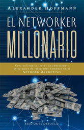 El networker millonario